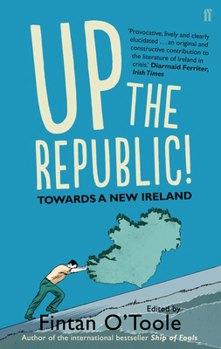 Paperback Up the Republic!: Towards a New Ireland Book