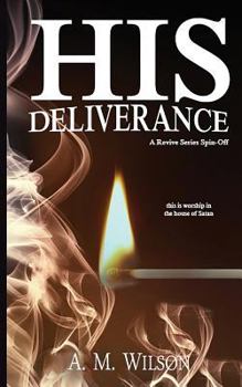 Paperback His Deliverance: A Revive Series Spin-off Book