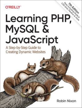 Paperback Learning Php, MySQL & JavaScript: A Step-By-Step Guide to Creating Dynamic Websites Book