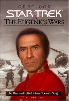 The Eugenics Wars Vol I:  The Rise and Fall of Khan Noonien Singh (Star Trek) - Book  of the Star Trek: The Original Series