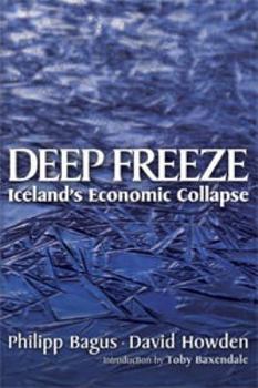 Paperback Deep Freeze: Iceland's Economic Collapse Book