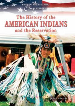 Library Binding The History of the American Indians and the Reservation Book