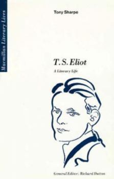 Hardcover T.S. Eliot: A Literary Life Book