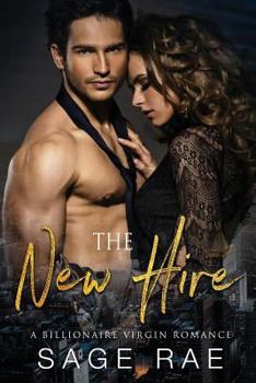Paperback The New Hire: A Billionaire Virgin Romance Book