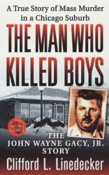 Mass Market Paperback The Man Who Killed Boys: The John Wayne Gacy, Jr. Story Book