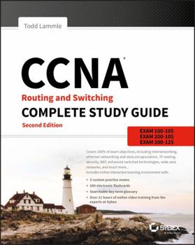 Paperback CCNA Routing and Switching Complete Study Guide: Exam 100-105, Exam 200-105, Exam 200-125 Book