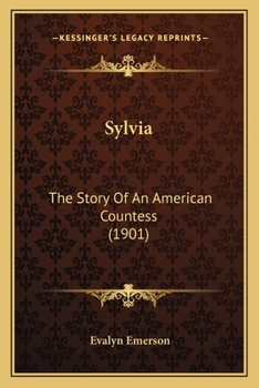 Paperback Sylvia: The Story Of An American Countess (1901) Book