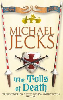 The Tolls of Death - Book #17 of the Knights Templar