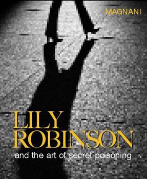 Lily Robinson and the Art of Secret Poisoning