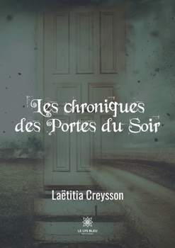 Paperback Les chroniques des Portes du Soir [French] Book