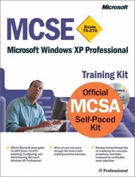 Paperback MCSE Training Kit (Exam 70-270): Windows XP Professional [With 2 CDROMs] Book