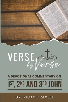 Paperback Verse by Verse a Devotional Commentary on 1st, 2nd, and 3rd John Book
