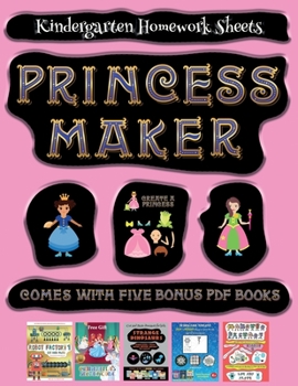 Paperback Kindergarten Homework Sheets (Princess Maker - Cut and Paste): This book comes with a collection of downloadable PDF books that will help your child m Book
