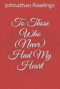 Paperback To Those Who (Never) Had My Heart Book