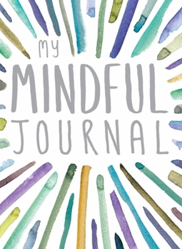 Paperback My Mindful Journal Book
