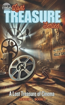 A Lost Treasure of Cinema (GKP Lost Treasure Series)
