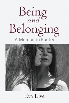 Paperback Being and Belonging: A Memoir in Poetry Book