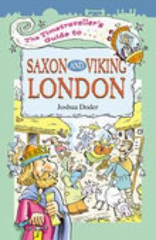 Paperback The Timetraveller's Guide to Saxon and Viking London Book