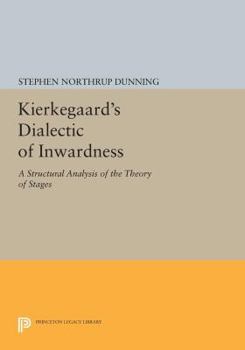 Paperback Kierkegaard's Dialectic of Inwardness: A Structural Analysis of the Theory of Stages Book
