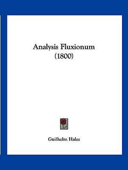 Paperback Analysis Fluxionum (1800) [Latin] Book