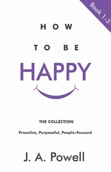 Paperback How To Be Happy - BOOKS 1 - 3 Book