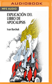 MP3 CD Explicación del Libro de Apocalipsis [Spanish] Book