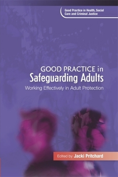 Paperback Good Practice in Safeguarding Adults: Working Effectively in Adult Protection Book