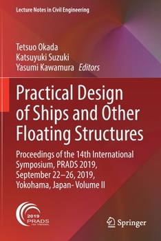 Paperback Practical Design of Ships and Other Floating Structures: Proceedings of the 14th International Symposium, Prads 2019, September 22-26, 2019, Yokohama, Book