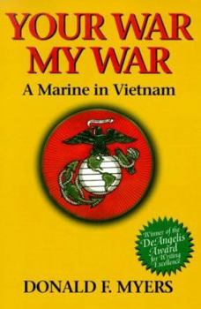 Paperback Your War, My War: A Marine in Vietnam Book