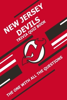 Paperback New Jersey Devils Trivia Quiz Book: The One With All The Questions Book