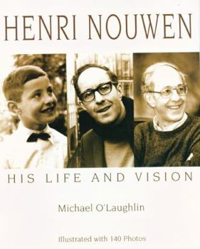 Paperback Henri Nouwen: His Life and Vision Book