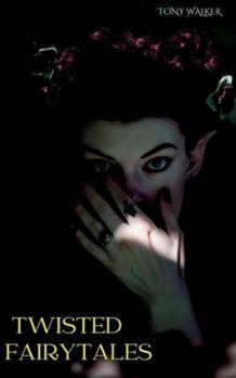 Paperback Twisted Fairytales Book