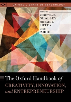 Paperback The Oxford Handbook of Creativity, Innovation, and Entrepreneurship Book