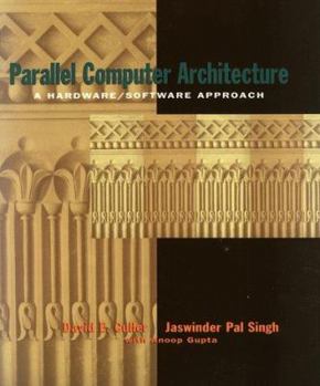 Hardcover Parallel Computer Architecture: A Hardware/Software Approach Book
