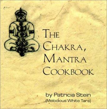 Paperback The Chakra Mantra Cookbook Book