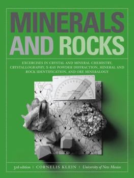 Paperback Minerals and Rocks: Exercises in Crystal and Mineral Chemistry, Crystallography, X-Ray Powder Diffraction, Mineral and Rock Identification Book