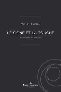 Paperback Le Signe et la touche: Philosophie du toucher [French] Book