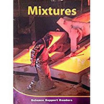 Paperback Houghton Mifflin Science: Support Reader Chapter 12 Level 3 Mixtures Book