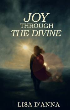 Paperback Joy Through The Divine Book