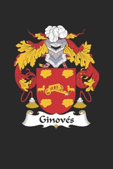 Ginoves: Ginoves Coat of Arms and Family Crest Notebook Journal (6 x 9 - 100 pages)