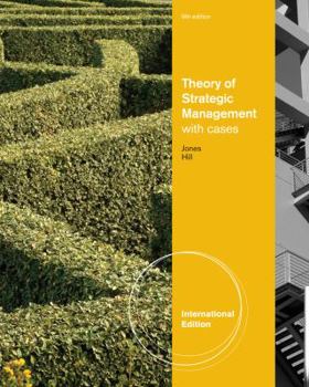 Theory of Strategic Management: With Cases