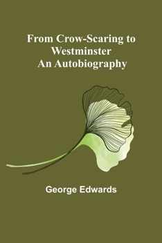 Paperback From Crow-Scaring to Westminster: An Autobiography Book