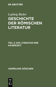 Hardcover Geschichte der römischen Literatur, Teil 2, Die Literatur der Kaiserzeit [German] Book