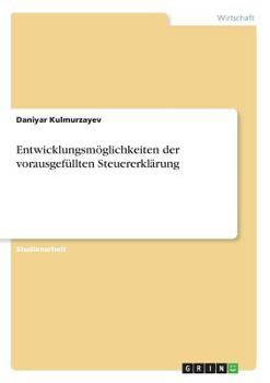 Paperback Entwicklungsmöglichkeiten der vorausgefüllten Steuererklärung [German] Book