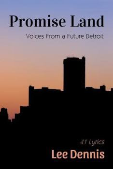 Paperback Promise Land: Voices From a Future Detroit Book