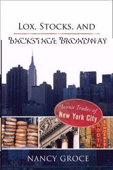 Hardcover Lox, Stocks, and Backstage Broadway: Iconic Trades of New York City Book