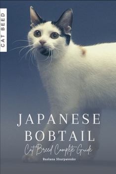 Paperback Japanese Bobtail: Cat Breed Complete Guide Book