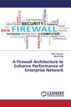 Paperback A Firewall Architecture to Enhance Performance of Enterprise Network Book