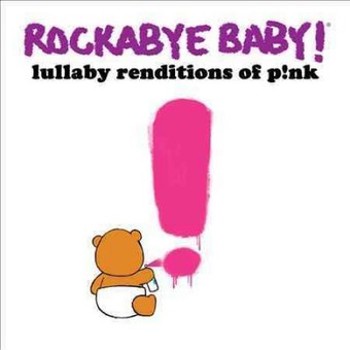 Music - CD Rockabye Baby! Lullaby Renditions Of P!nk Book