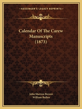 Paperback Calendar Of The Carew Manuscripts (1873) Book